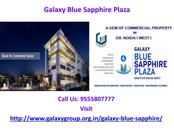 Launching soon Galaxy Blue Sapphire Plaza
