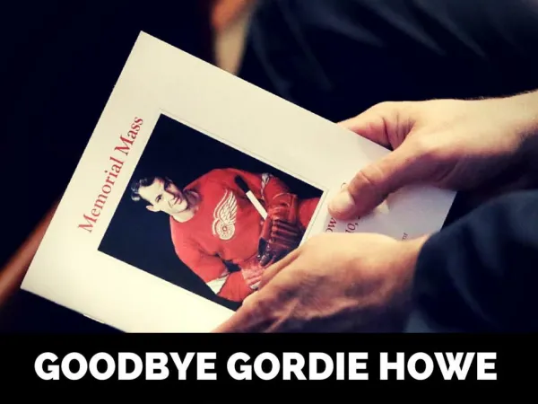 Goodbye Gordie Howe