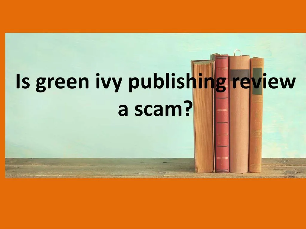 is green ivy publishing review a scam
