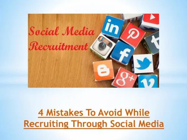 4 Mistakes To Avoid While Recruiting Through Social Media