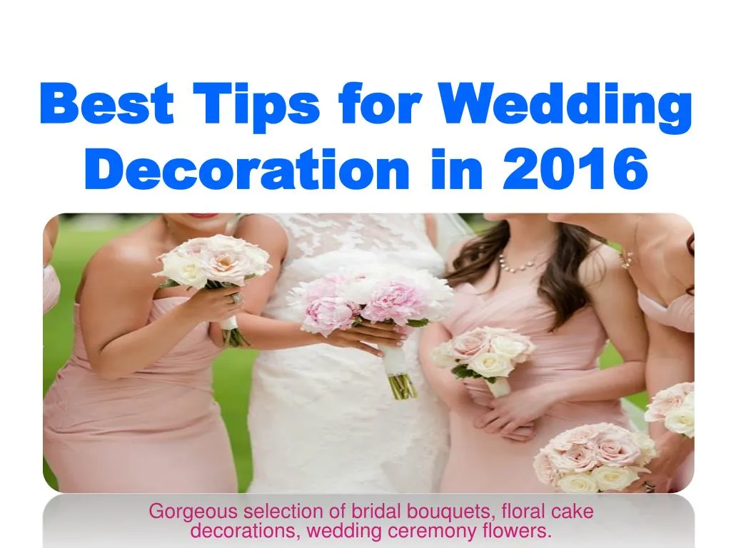 best tips for wedding decoration in 2016