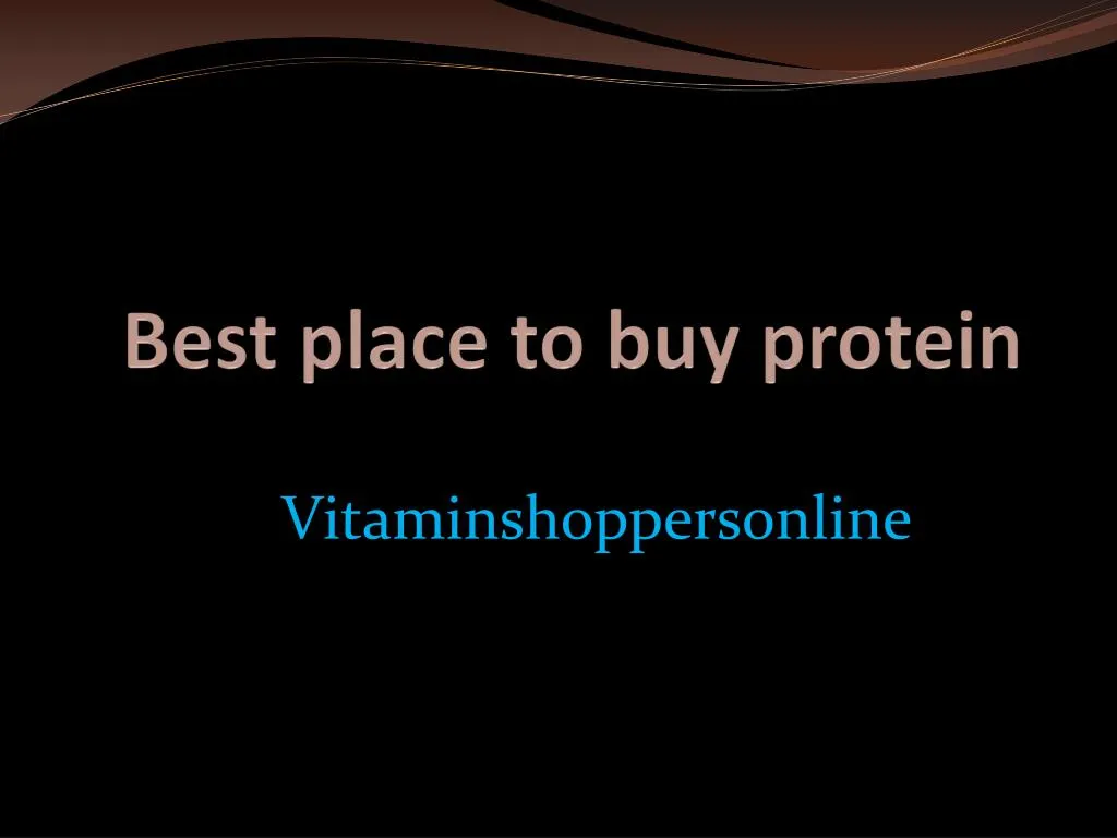 best place to buy protein
