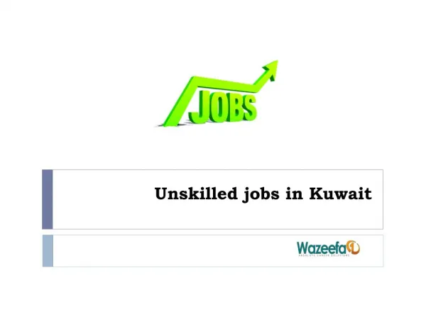 Unskilled jobs in Kuwait