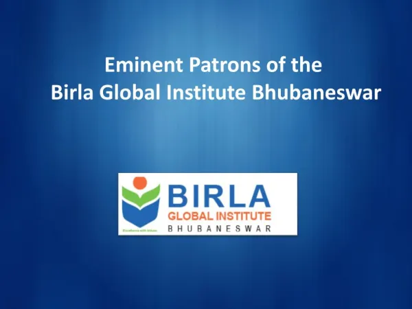 Eminent Patrons of the Birla Global Institute Bhubaneswar