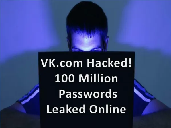 VK.com Hacked! 100 Million Passwords Leaked Online | CR Risk Advisory