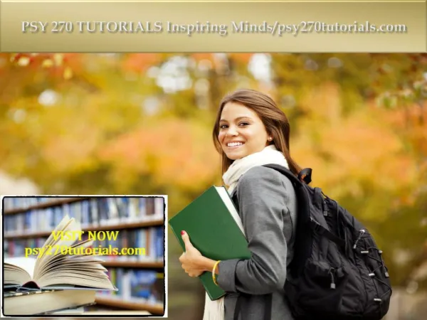 PSY 270 TUTORIALS Inspiring Minds/psy270tutorials.com