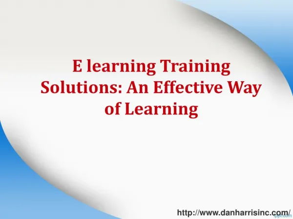E learning Training Solutions: An Effective Way of Learning