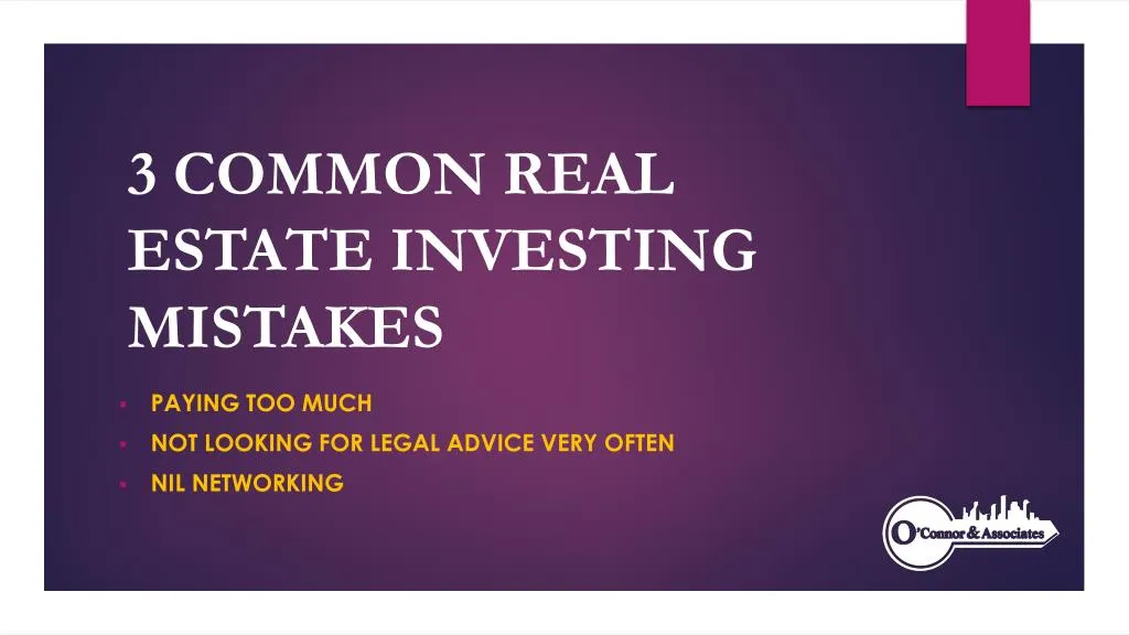 3 common real estate investing mistakes