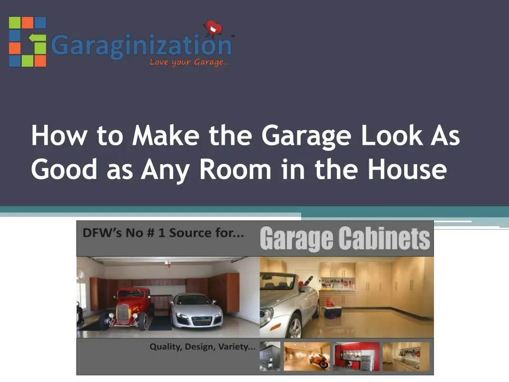 how to make the garage look as good as any room in the house