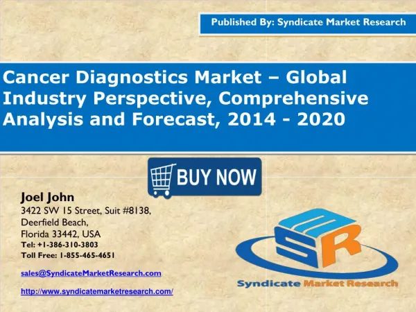 Cancer Diagnostics Market – Global Industry Perspective, Comprehensive Analysis and Forecast, 2014 - 2020