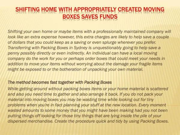 Shifting home with appropriately created moving boxes saves funds