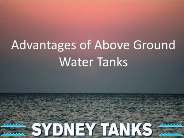 Advantages of Above-Ground Water Tanks