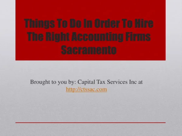 Things To Do In Order To Hire The Right Accounting Firms Sacramento