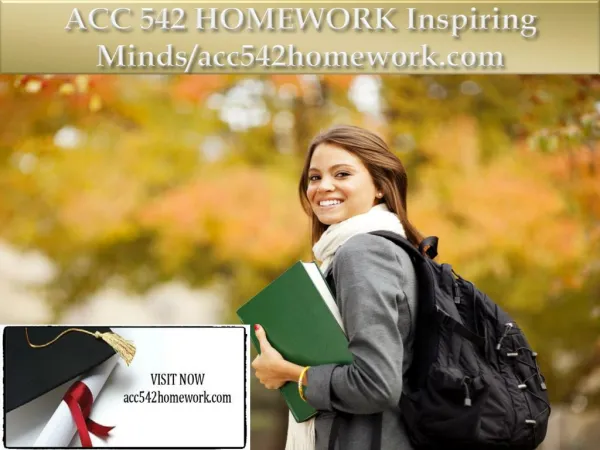 ACC 542 HOMEWORK Inspiring Minds/acc542homework.com