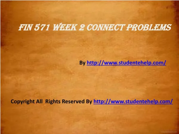 FIN 571 Week 2 Connect Problems Assignment