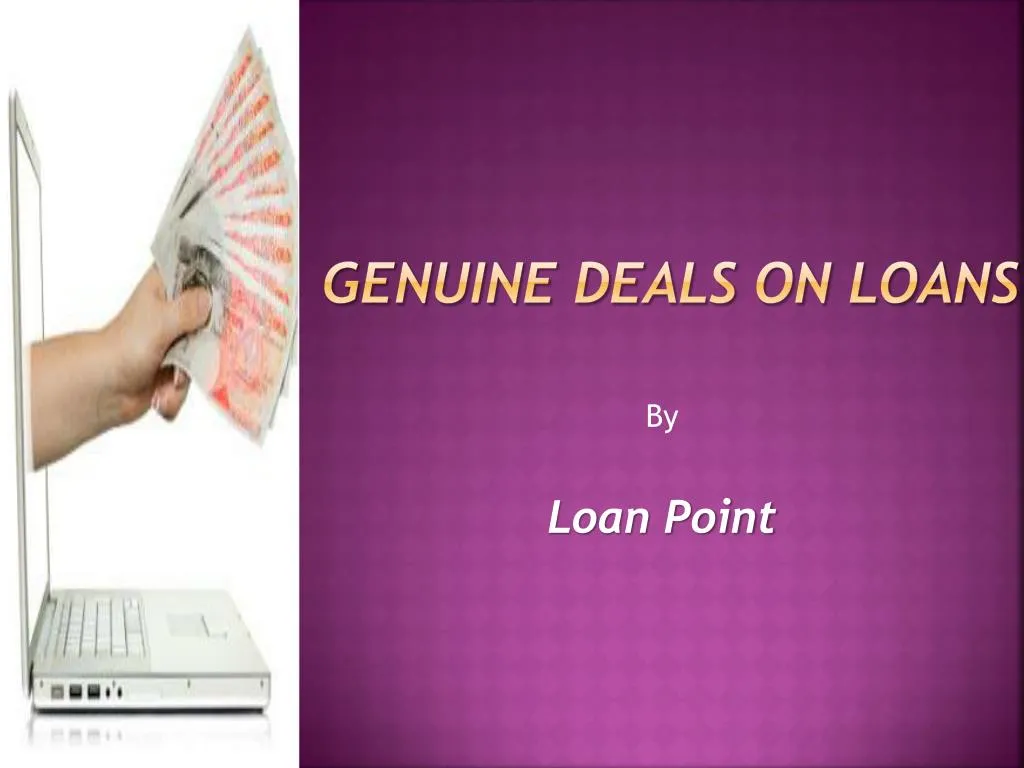 genuine deals on loans