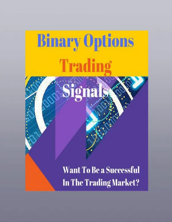 Successful Trading With Ease Using Binary Options Trading Signals