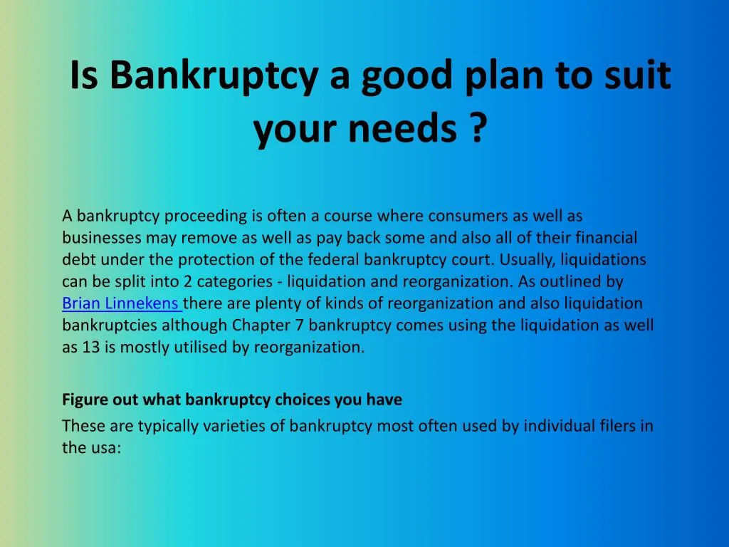 is bankruptcy a good plan to suit your needs
