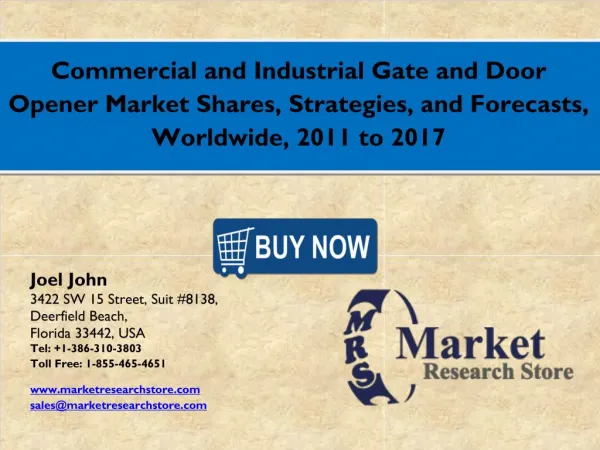 Global Commercial and Industrial Gate and Door Opener Market SharesMarket 2016: Industry Size, Key Trends, Demand, Growt