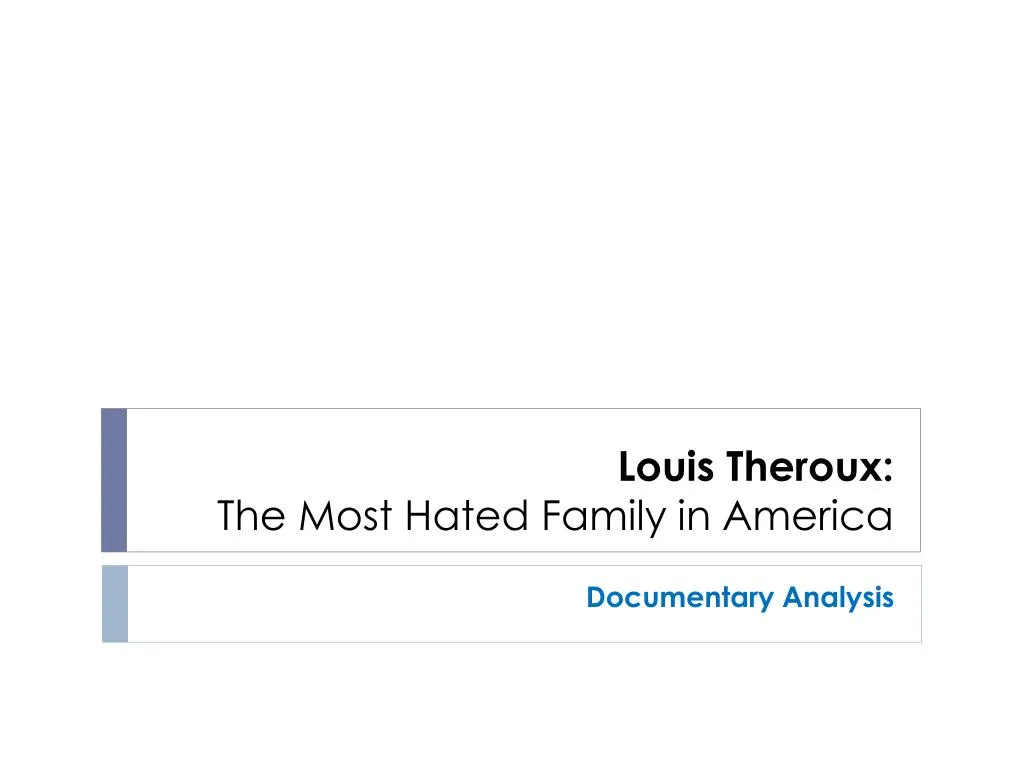 louis theroux the most hated family in america