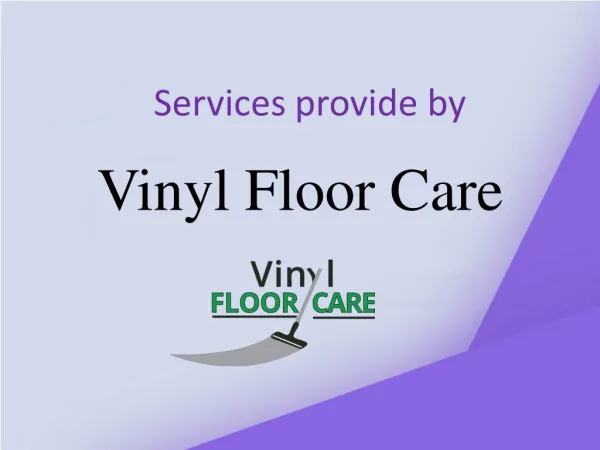 Services Provided By Vinyl Floor Care