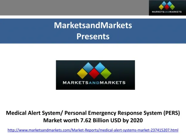 Future of Medical Alert System/ Personal Emergency Response System (PERS) Market