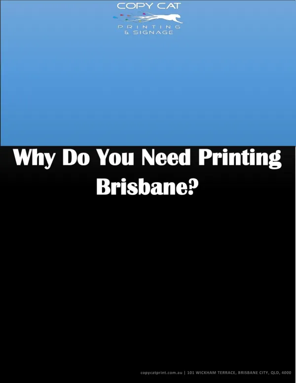 Why Do You Need Printing Brisbane?