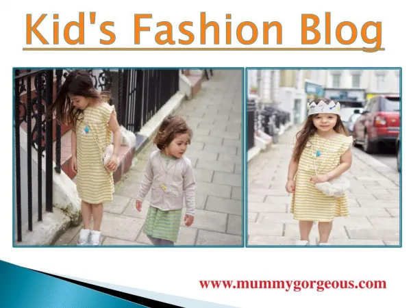 Kid's Fashion Blog - MummyGorgeous.Com