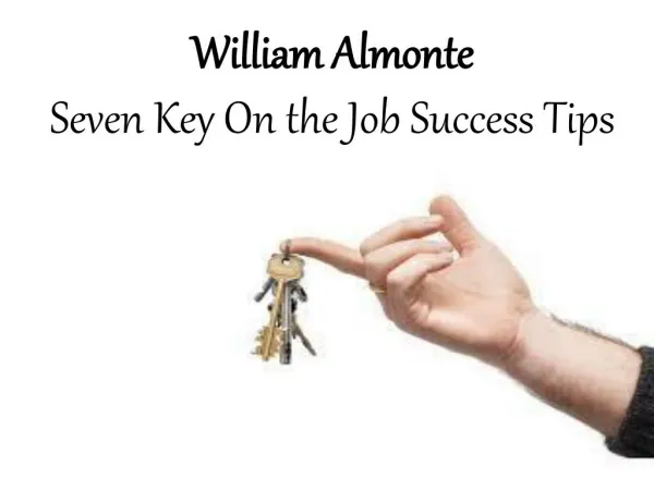 William Almonte Mahwah - Seven Key On the Job Success Tips