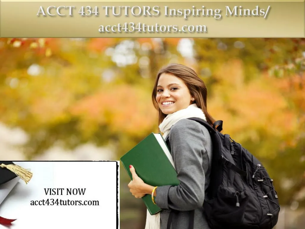 acct 434 tutors inspiring minds acct434tutors com