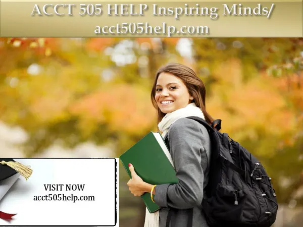 ACCT 505 HELP Inspiring Minds/ acct505help.com