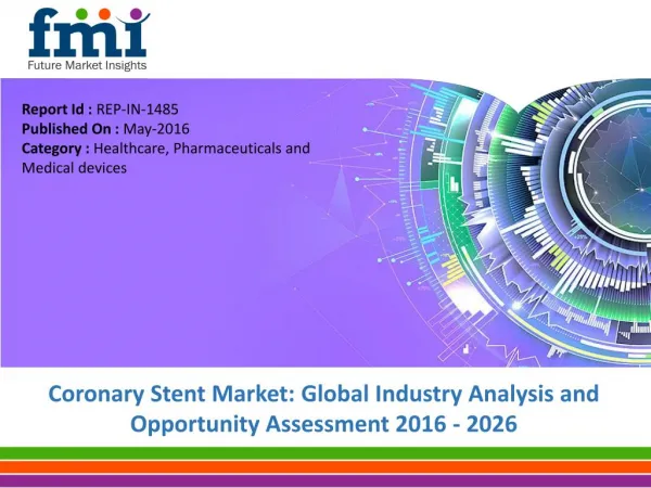 Coronary Stents Market is anticipated to grow at a CAGR of 14% through 2026