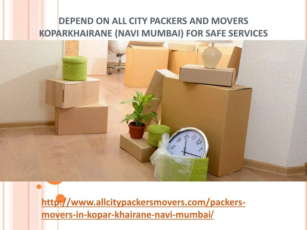 depend on all city packers and movers koparkhairane navi mumbai for safe services