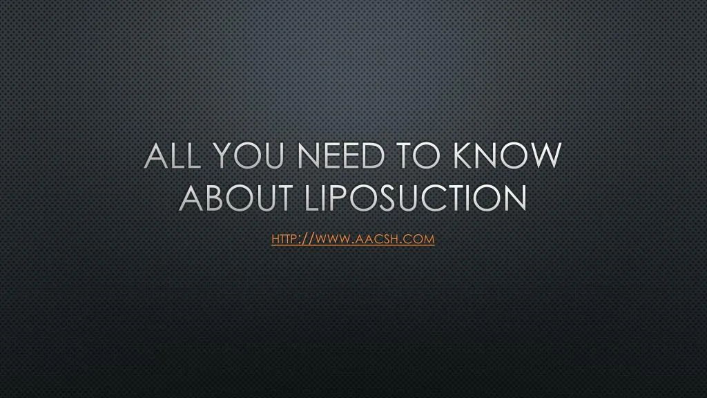 all you need to know about liposuction