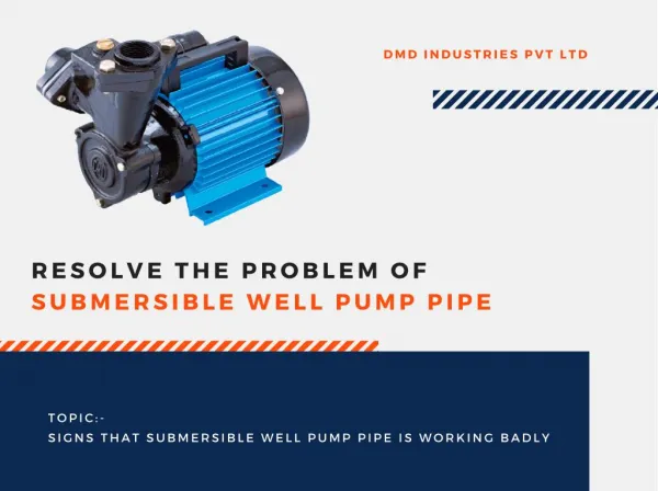 Signs that Submersible Well Pump Pipe is working badly