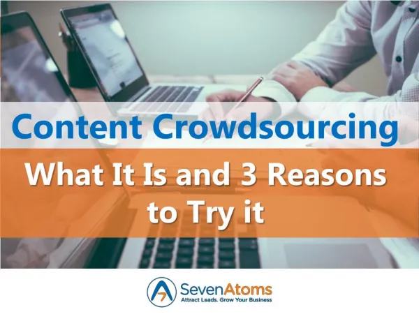 Content Crowdsourcing: What It Is and 3 Reasons to Try it