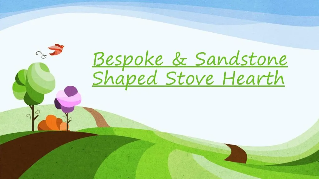 bespoke sandstone shaped stove hearth