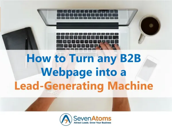 How to Turn any B2B Webpage into a Lead-Generating Machine