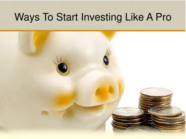 Ways To Start Investing Like A Pro