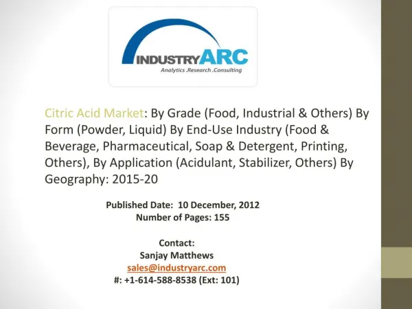 Citric Acid Market: High demand for citric acids in soap and detergent segments owing to the cleaning property