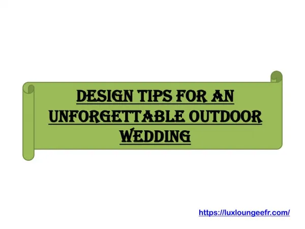 Design Tips for an Unforgettable Outdoor Wedding