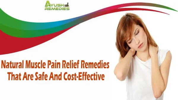 Natural Muscle Pain Relief Remedies That Are Safe And Cost-Effective