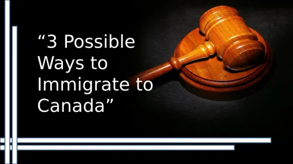 3 Possible Ways for Immigration to Canada