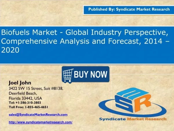 Biofuels Market - Global Industry Perspective, Comprehensive Analysis and Forecast, 2014 – 2020
