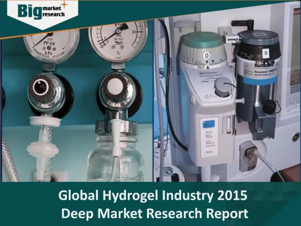 Global Hydrogel Industry 2015 Deep Market Research Report