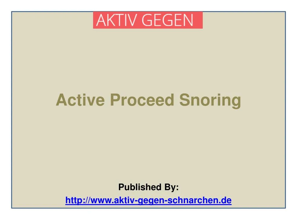 active proceed snoring published by http www aktiv gegen schnarchen de