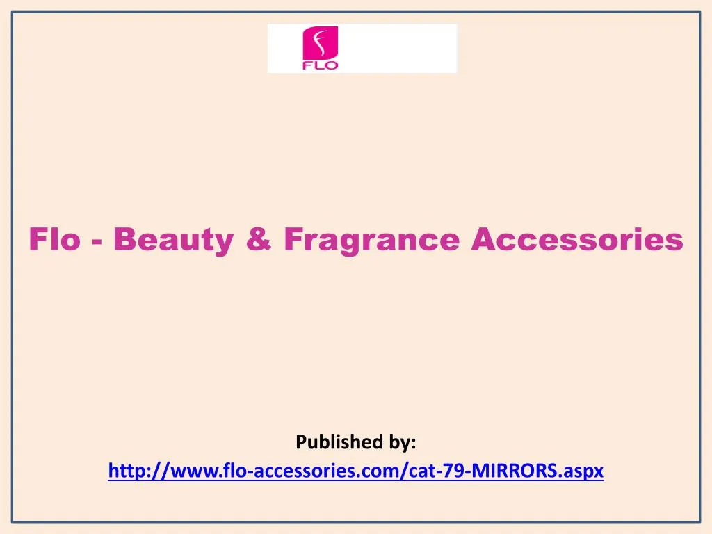 flo beauty fragrance accessories published by http www flo accessories com cat 79 mirrors aspx