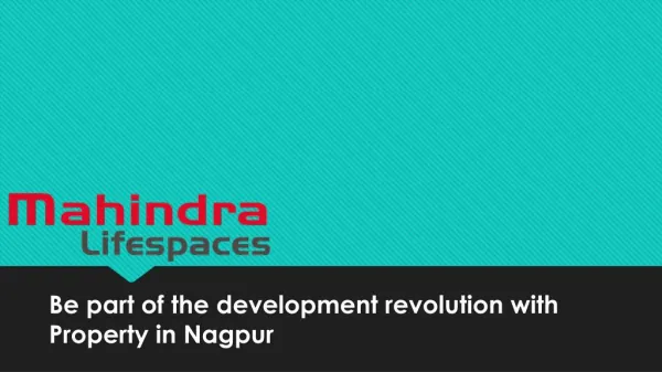 Be part of the development revolution with Property in Nagpur