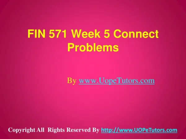 FIN 571 Week 5 Connect Problems