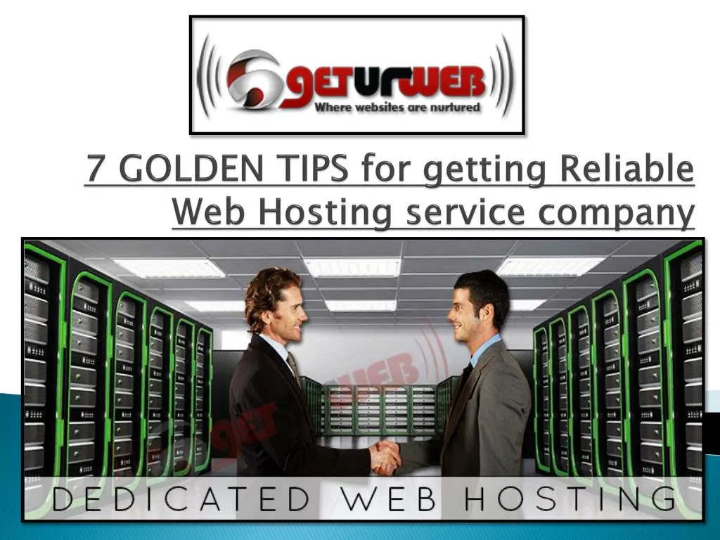 7 golden tips for getting reliable web hosting service company